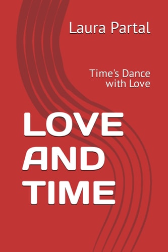 Love and Time Time's Dance with Love