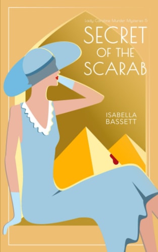 Secret of the Scarab A 1920s Historical Mystery in Egypt