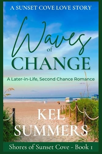 Waves of Change A Later-in-Life, Second Chance Romance