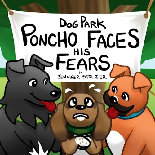 Dog Park Poncho Faces His Fears