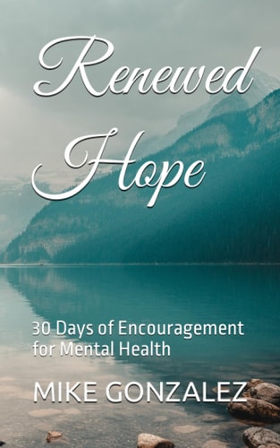 Renewed Hope 30 Days of Encouragement for Mental Health