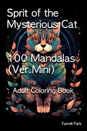 Sprit of the Mysterious Cat 100 Mandalas (Ver.Mini) Adult Coloring Book