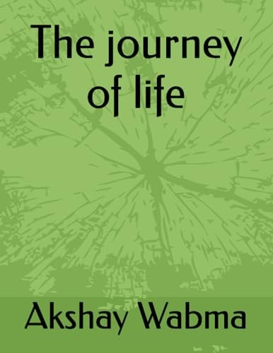 The Journey of Life