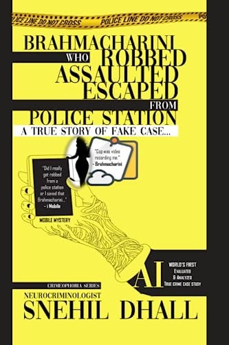 Brahmacharini who Robbed, Assaulted, Escaped from Police Station A True Story of Fake Case