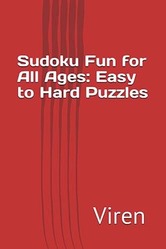 Sudoku Fun for All Ages Easy to Hard Puzzles