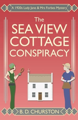 The Sea View Cottage Conspiracy