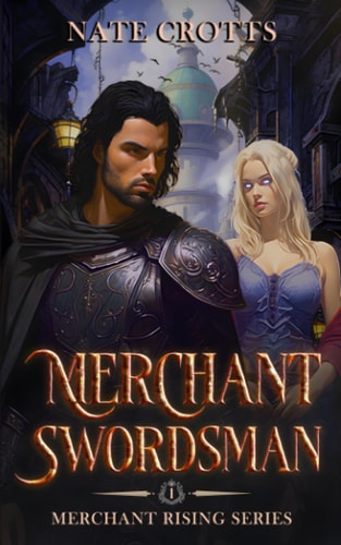 Merchant Swordsman A LitRPG Adventure