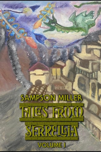 Tales from Serrellia Volume I