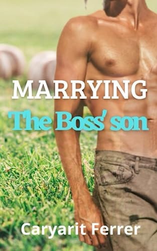 Marrying the Boss' Son