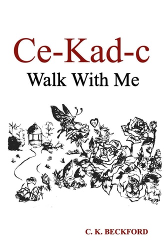 Ce-Kad-C Walk With Me