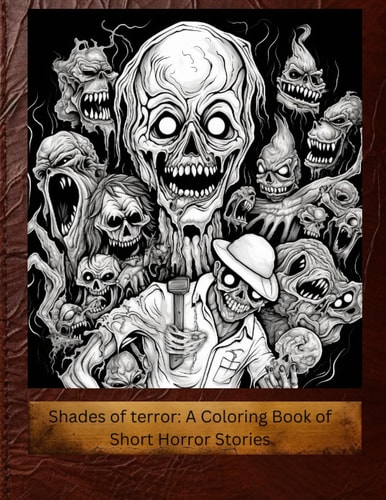 Shades of Terror A Coloring Book of Short Horror Stories