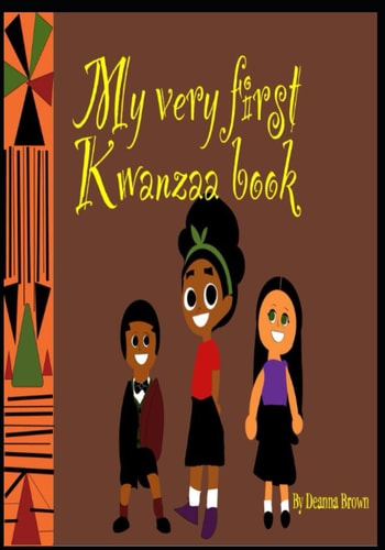 My Very First Kwanzaa The Origin of Kwanzaa