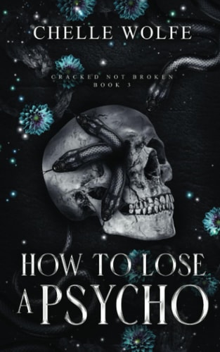 How to Lose a Psycho A Dark Romance