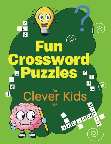 FUN CROSSWORD PUZZLES FOR CLEVER KIDS كلمات... متقاطعة