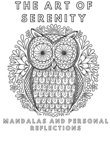 The Art of Serenity Mandalas and Personal Reflections