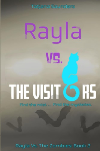 Rayla Vs. The Visitors