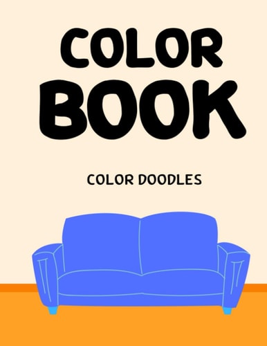 COLOR BOOK Doodles to Color, Coloring Book