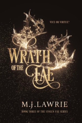 Wrath of the Fae Book Three of the Stolen Fae Series