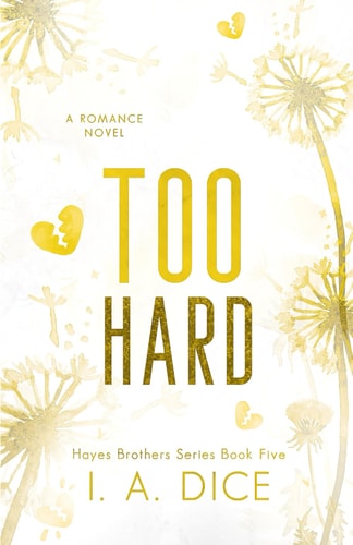 Too Hard Hayes Brothers Book 5