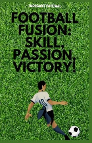 Football Fusion Skill, Passion, Victory!
