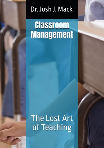Classroom Management The Lost Art of Teaching