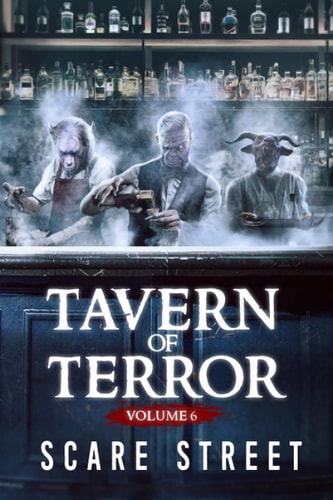Tavern of Terror Vol. 6 Short Horror Stories Anthology