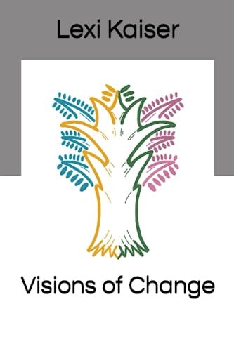 Visions of Change