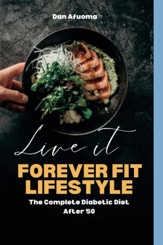 Forever Fit Lifestyle The Complete Diabetic Diet After 50