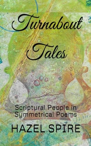 Turnabout Tales Scriptural People in Symmetrical Poems