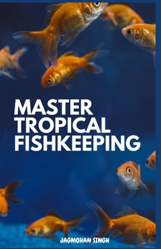 Master Tropical Fishkeeping
