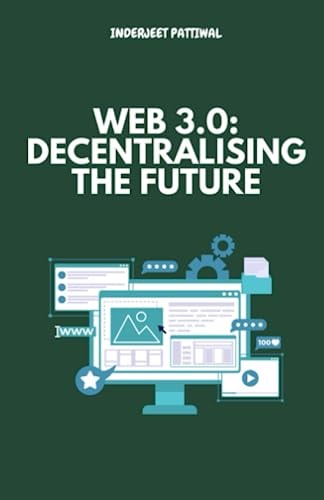 Web 3.0 Decentralising the Future