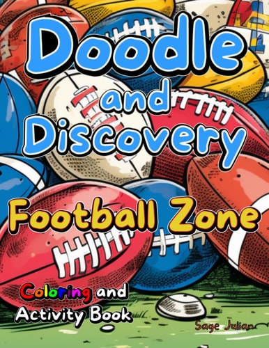 Doodle and Discovery Football Zone Coloring and Activity Book