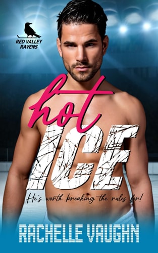 Hot Ice A Standalone Massage Therapist Hockey Player Romance Novel