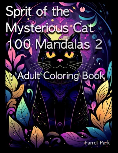 Sprit of the Mysterious Cat 100 Mandalas 2 Adult Coloring Book