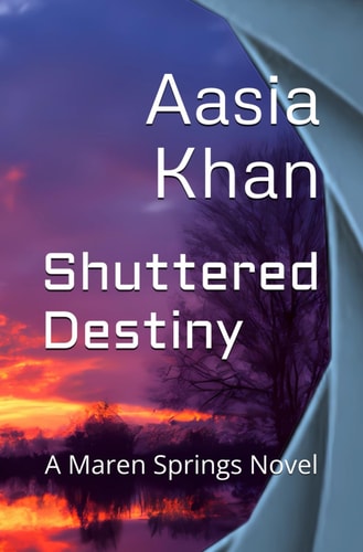 Shuttered Destiny A Maren Springs Novel