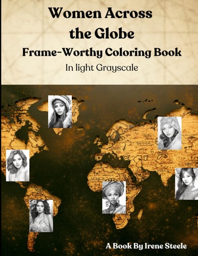 Women Across the Globe Frame-Worthy Coloring Book in Light Gray Scale