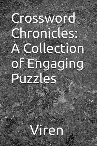 Crossword Chronicles A Collection of Engaging Puzzles