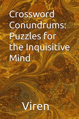 Crossword Conundrums Puzzles for the Inquisitive Mind