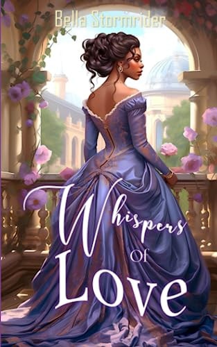 Whispers Of Love A Clean Victorian Romance (Short Read Books)
