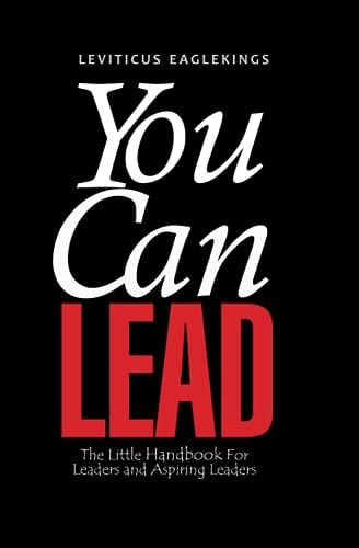 You Can Lead The Little HANDBOOK for Leaders and Aspiring Leaders