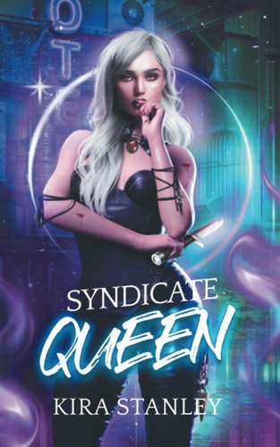 Syndicate Queen: A Paranormal Mafia Duet: Book 2