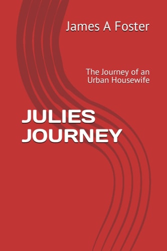 Julies Journey The Journey of an Urban Housewife