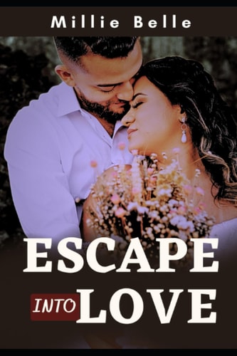 Escape Into Love
