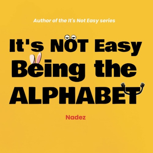 It's Not Easy Being the Alphabet