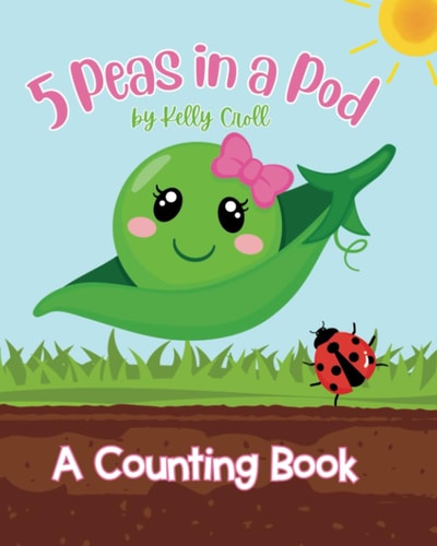 5 Peas in a Pod A Counting Book