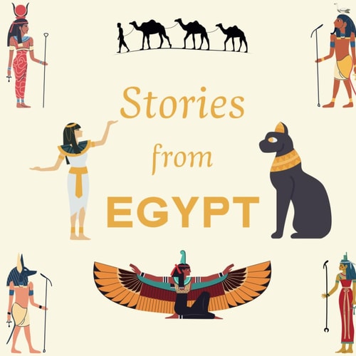 Stories from Egypt A Collection of Enchanting Stories