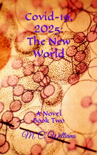Covid-19, 2025 The New World
