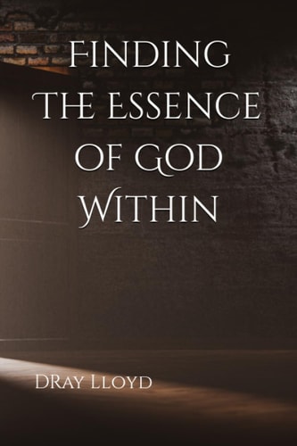 Finding The Essence of God Within