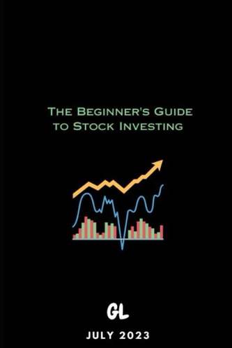 George Lebron The Beginner's Guide to Stock Investing