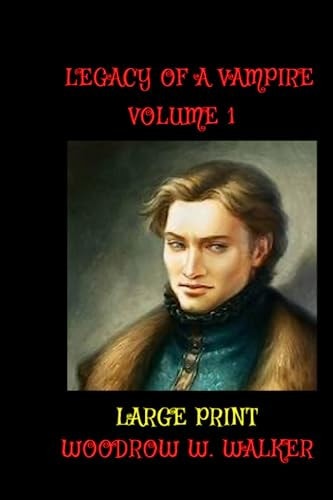 Legacy of a Vampire Vol.1